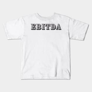 EBITDA Kids T-Shirt